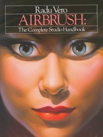 Airbrush 2: Concepts for the Advanced Artists