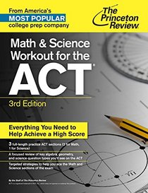 Math and Science Workout for the ACT, 3rd Edition (College Test Preparation)