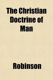 The Christian Doctrine of Man