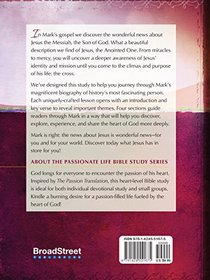 Mark: Miracles and Mercy 12-Week Study Guide (The Passionate Life Bible Study Series)