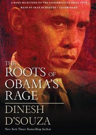 The Roots of Obama's Rage (Library Edition)
