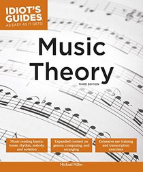 Idiot's Guides: Music Theory, 3E