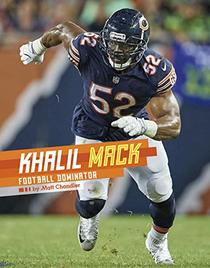 Khalil Mack: Football Dominator (Stars of Sports)