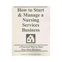 How to Start & Manage a Nursing Services Business