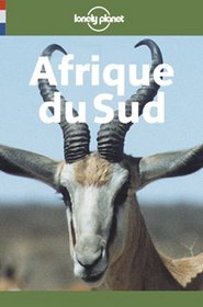 Lonely Planet Afrique du Sud guide de voyage (French Guides)