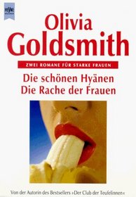 Die schnen Hynen / Die Rache der Frauen. Zwei Romane fr starke Frauen.