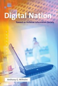 Digital Nation: Toward an Inclusive Information Society