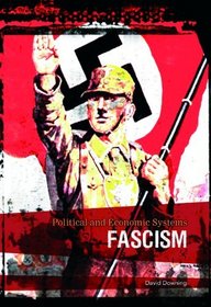 Fascism (Political & Economic Systems)