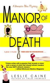 Manor of Death (Domestic Bliss Mystery, Bk 3)