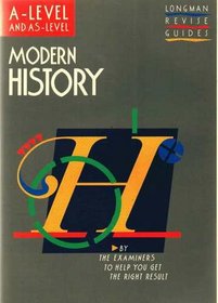 Modern History: A-level & AS-level (Longman Revise Guides)