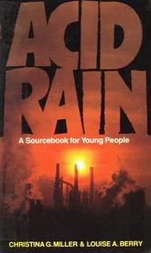 Acid Rain: A Sourcebook for Young People