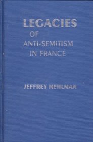 Legacies of Anti-Semitism in France