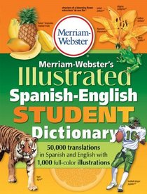Merriam-Webster's Illustrated Spanish-English Student Dictionary (Spanish Edition)