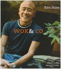 Wok & Co: The Very Best of Ken Hom