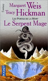 Les portes de la mort. 4, Le serpent mage