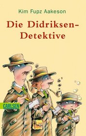 Die Didriksen- Detektive. ( Ab 8 J.).