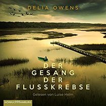 Der Gesang der Flusskrebse (Where the Crawdads Sing) (German Edition) (Audio CD)