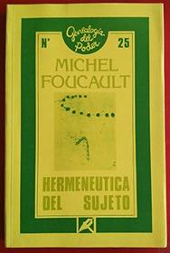 Hermeneutica del Sujeto (Spanish Edition)