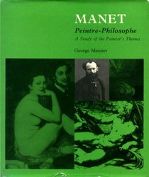 Manet, Peintre-Philosophe: A Study of the Painter's Themes