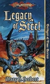 Legacy of Steel (Dragonlance: Bridges of Time, Bk 2)