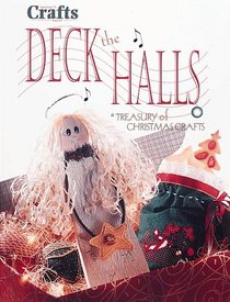 Deck the Halls: Treasury of Christmas Crafts (Craft Magazine Series)