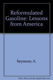 Reformulated Gasoline: Lessons from America