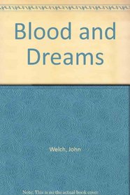 Blood and Dreams