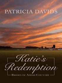 Katie's Redemption (Brides of Amish Country, Book 1)