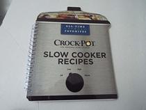 All Time Favorites Crock-Pot Slow Cooker Recipes