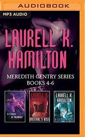 Laurell K. Hamilton - Meredith Gentry Series: Books 4-6: A Stroke of Midnight, Mistral's Kiss, A Lick of Frost