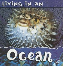 Living in an Ocean (Animal Habitats)