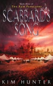 Scabbard's Song: Book Three of the Red Pavilions (The Red Pavilions)