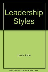 Leadership Styles: American Association of School Administrators