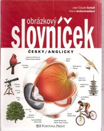 Obrazkovy Slovnicek: Cesky / Anglicky