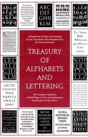 Treasury of Alphabets and Lettering: A Source Book of the Best Letter Forms of Past and Present for Sign Painters, Graphic Artists, Commercial Artis