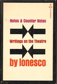 Notes and Counter Notes: Writings on the Theatre