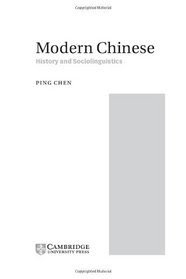 Modern Chinese : History and Sociolinguistics