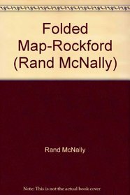 Folded Map-Rockford (Rand McNally)