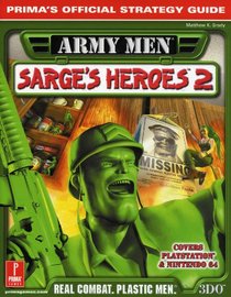 Army Men Sarge's Heroes 2: Prima's Official Strategy Guide