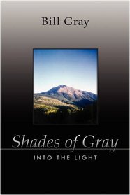 Shades of Gray: Into the Light