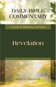 Revelation: A Guide for Reflection and Prayer (Daily Bible Commentary)