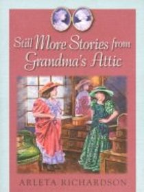 Still More Stories from Grandma's Attic