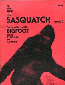 On The Track of the Sasquatch Book 2