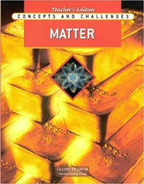Concepts and Challenges: Matter (TEACHER'S EDITION)