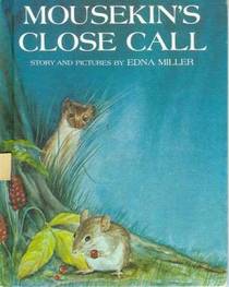 Mousekin's Close Call
