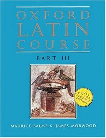 Oxford Latin Course: Part III (2nd Edition)
