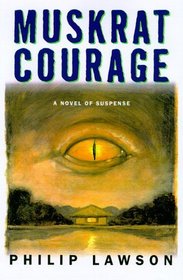Muskrat Courage