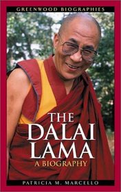 The Dalai Lama : A Biography (Greenwood Biographies)