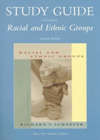 Study Guide to Accompany Racial and Ethnic Groups