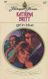 Girl in Blue (Harlequin Presents, No 207)